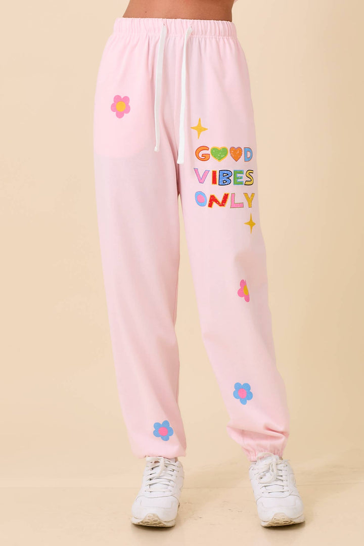 Good Vibes Only Sweatpants