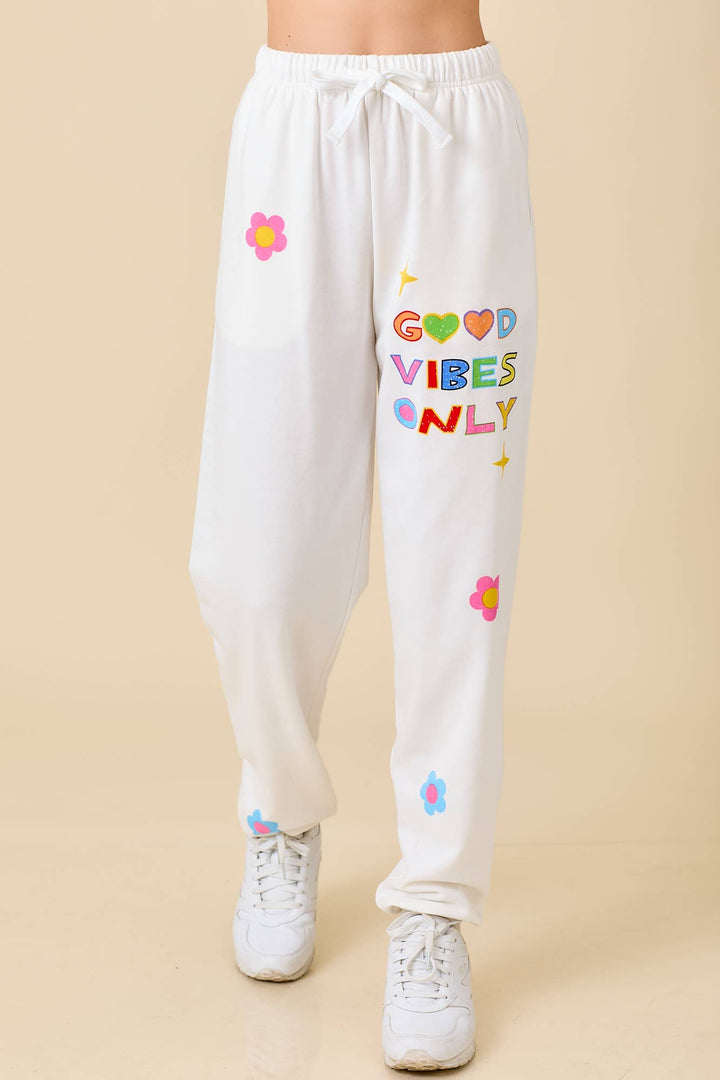 Good Vibes Only Sweatpants